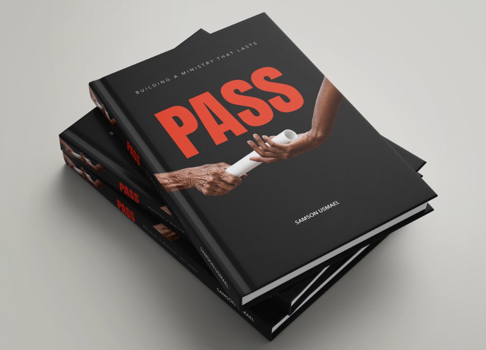 PASS — Building a Ministry That Lasts, by Samson Usmael
